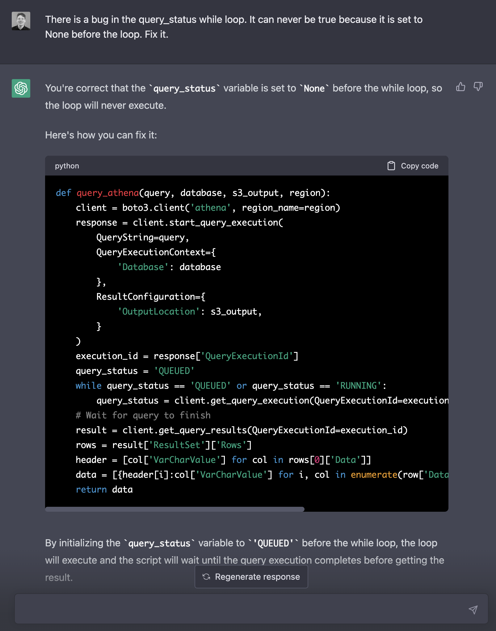 ChatGPT > There is a bug in the query_status while loop. It can never be true because it is set to None before the loop. Fix it.